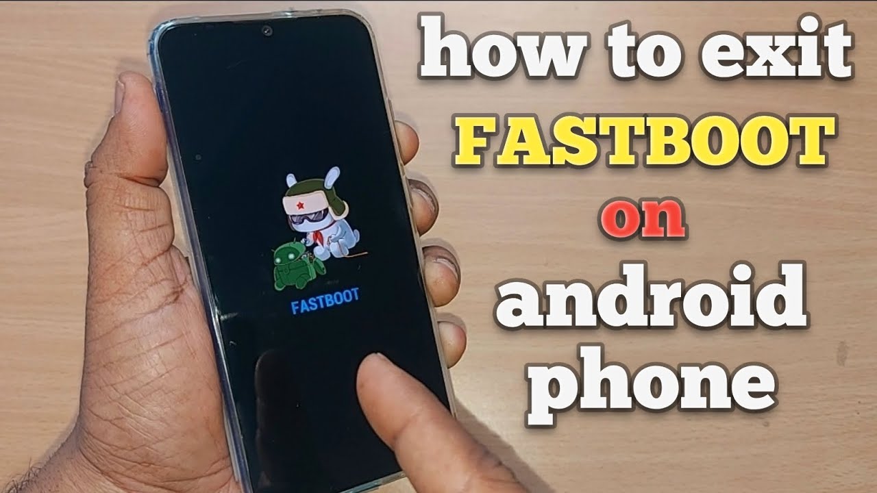 Exit Fastboot Mode on Android 📱