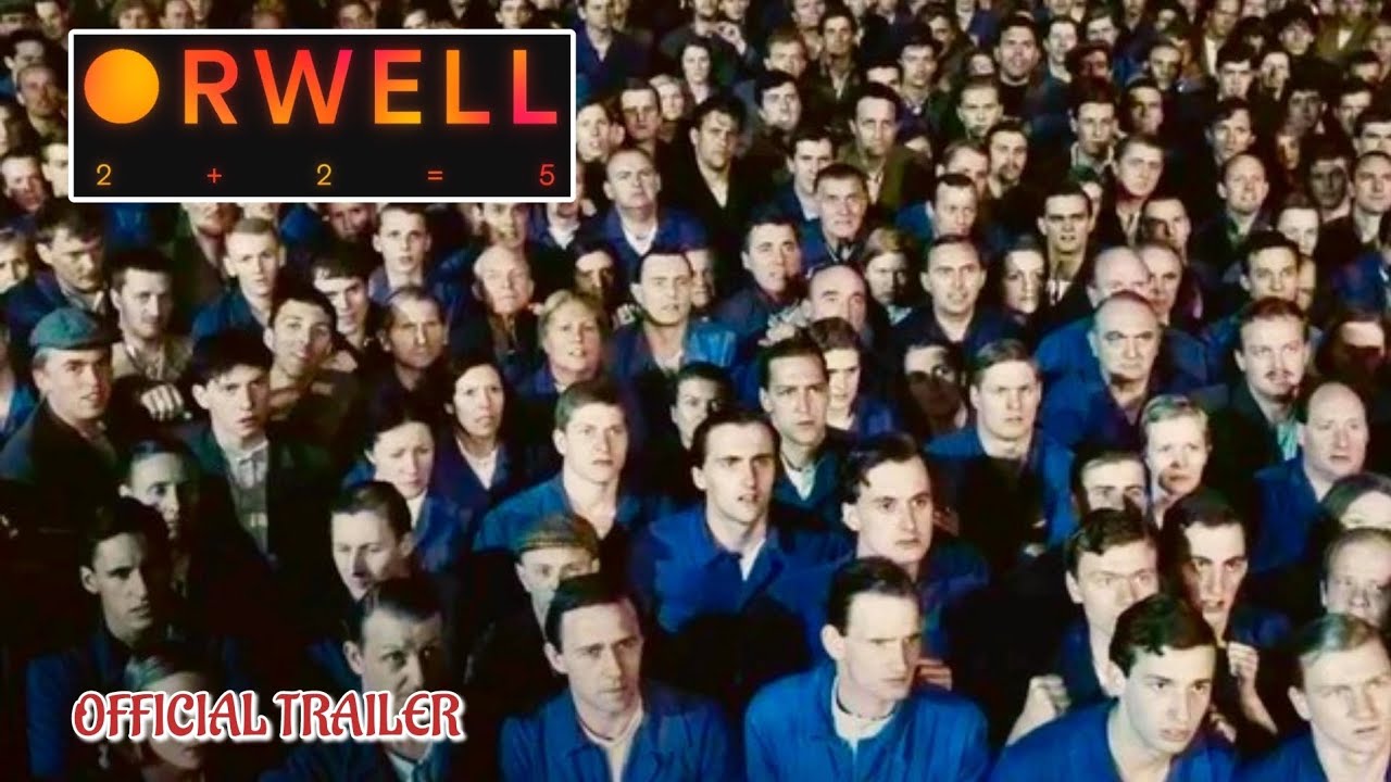 Orwell: 2 + 2 = 5 Official Trailer (2025) 🎥