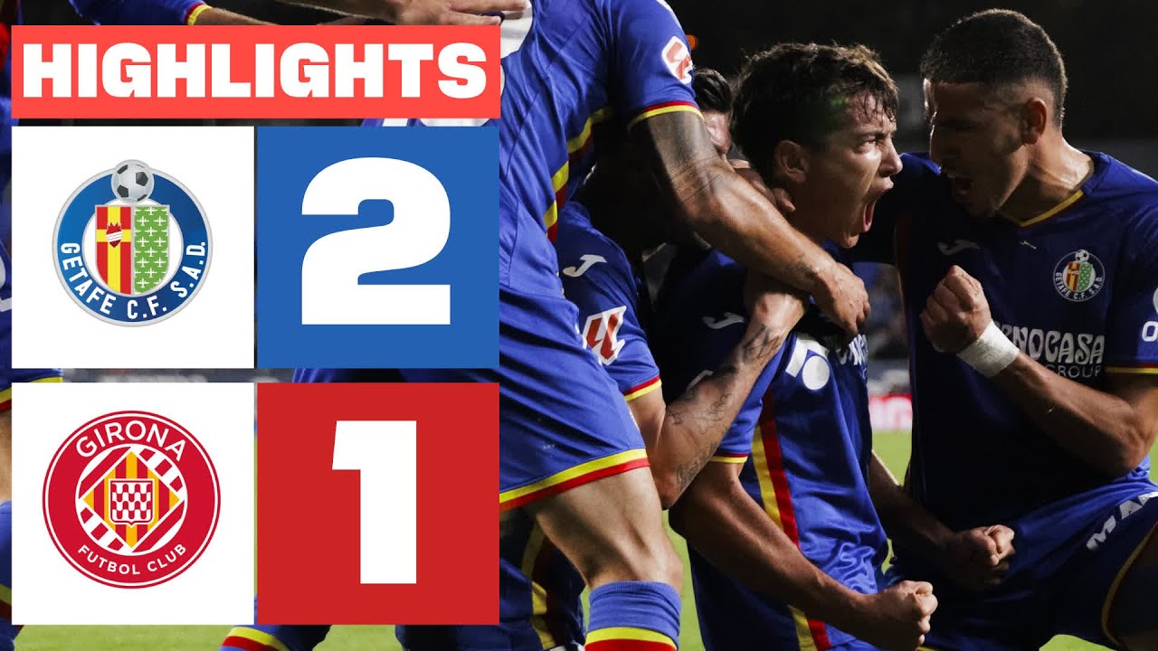 ¡Victoria de Getafe CF! 2-1 contra Girona en La Liga EA Sports ⚽