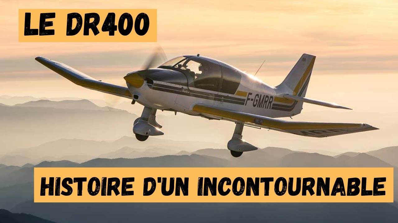 LE DR400 - HISTOIRE D'UN INCONTOURNABLE