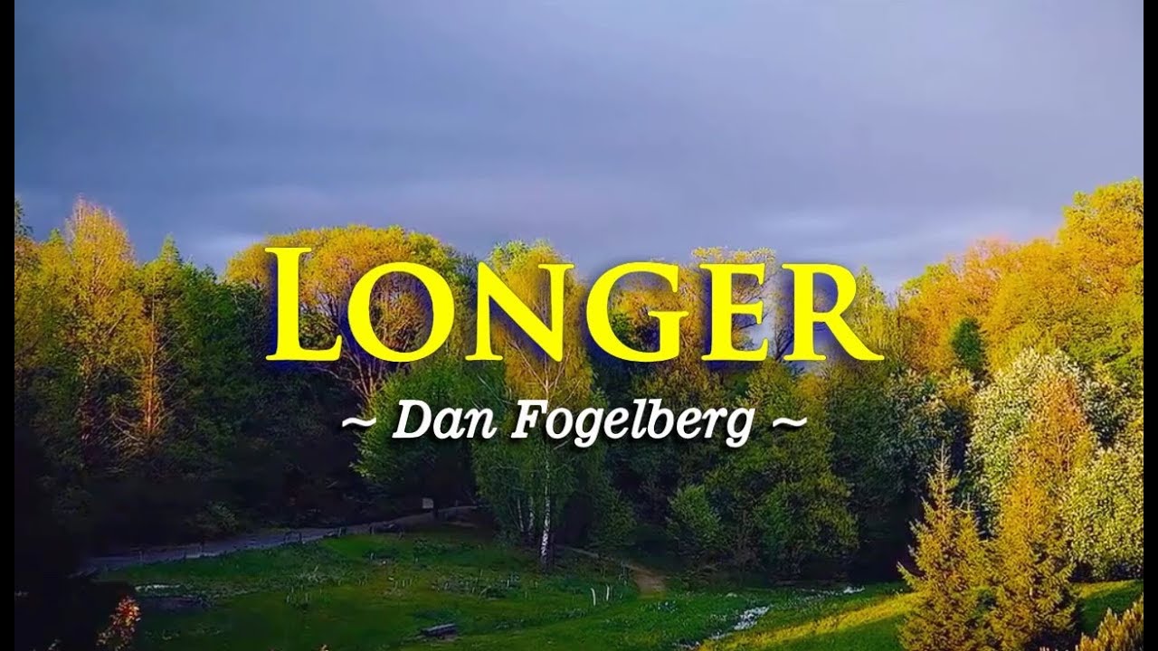 Sing Along to 'Longer' by Dan Fogelberg 🎤 - Karaoke Version