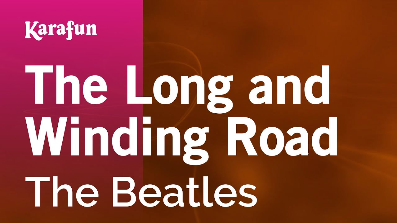 The Beatles - The Long and Winding Road Karaoke 🎤