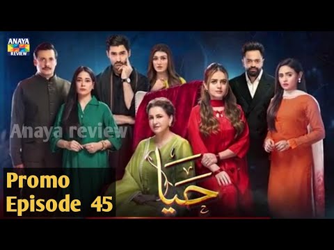 Haya Episode 45 Promo | review | Haya Episode 45 Teaser  - 30  October 2025 - Anaya review