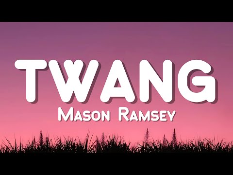 Mason Ramsey - Twang (Lyrics Video)