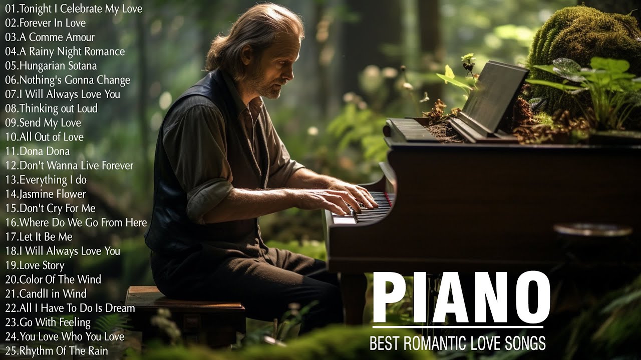 100 Top 100 Romantic Piano Songs 🎶