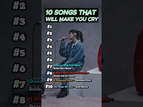 Songs that will make you cry #SadSongs #EmotionalMusic