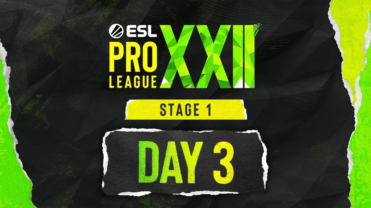 ESL Pro League S22 Day 3 Stream A 🎮