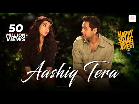 Aashiq Tera | Happy Bhag Jayegi | Diana Penty, Abhay Deol | Altamash Faridi | Sohail Sen