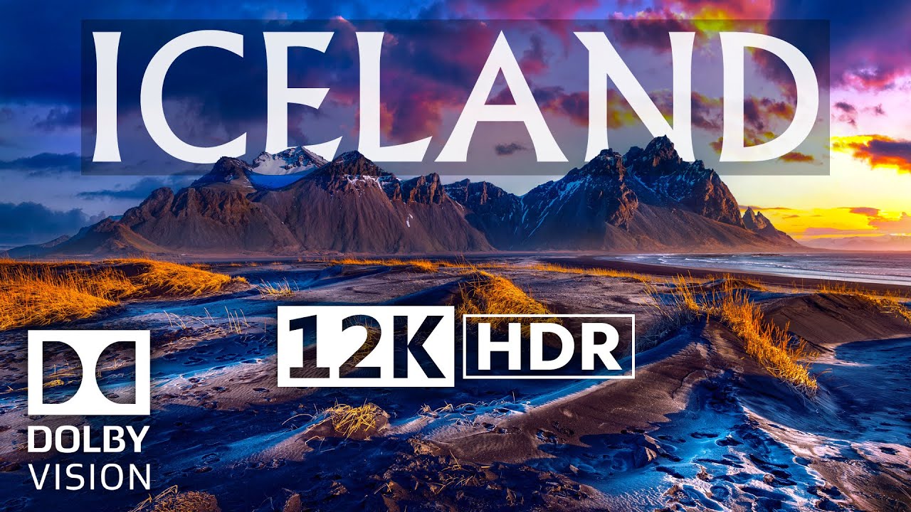 Iceland HDR 12K Dolby Vision Ultra HD Video