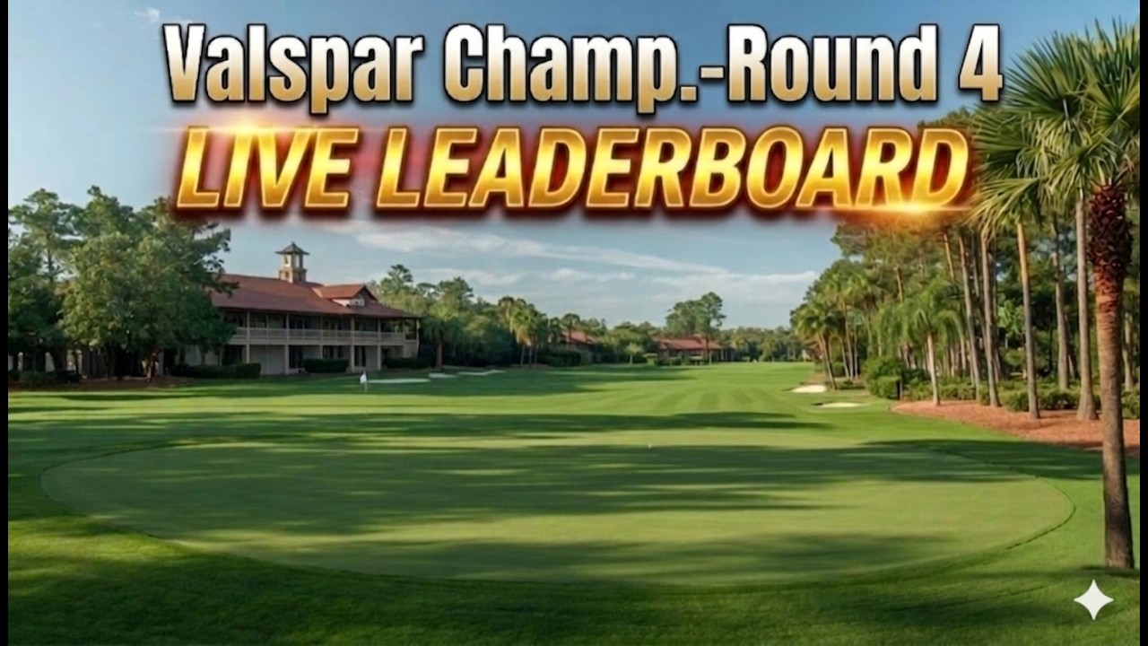 Valspar Championship Final Round Live Leaderboard 🏌️‍♂️