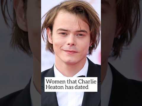 Women that Charlie Heaton has dated