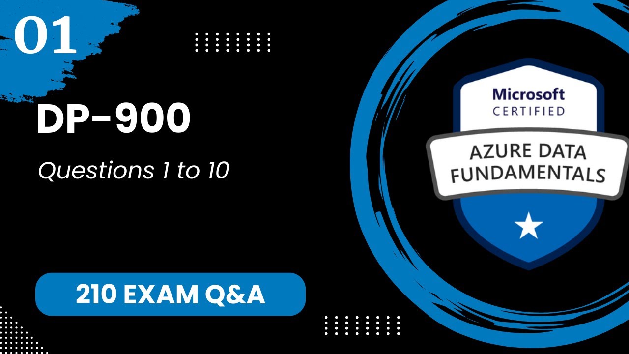DP 900 Exam Q&A #1 - Azure Data Fundamentals