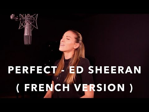 PERFECT (Version Française) Ed Sheeran - Cover par Sara'h