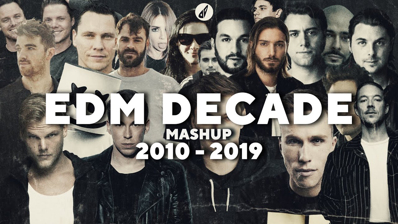 EDM Decade Mashup: Top 100 Songs of 2010-2019 🎶