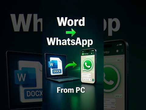 Send Word Document to WhatsApp from PC/Laptop (WhatsApp Web) [2025 Guide]