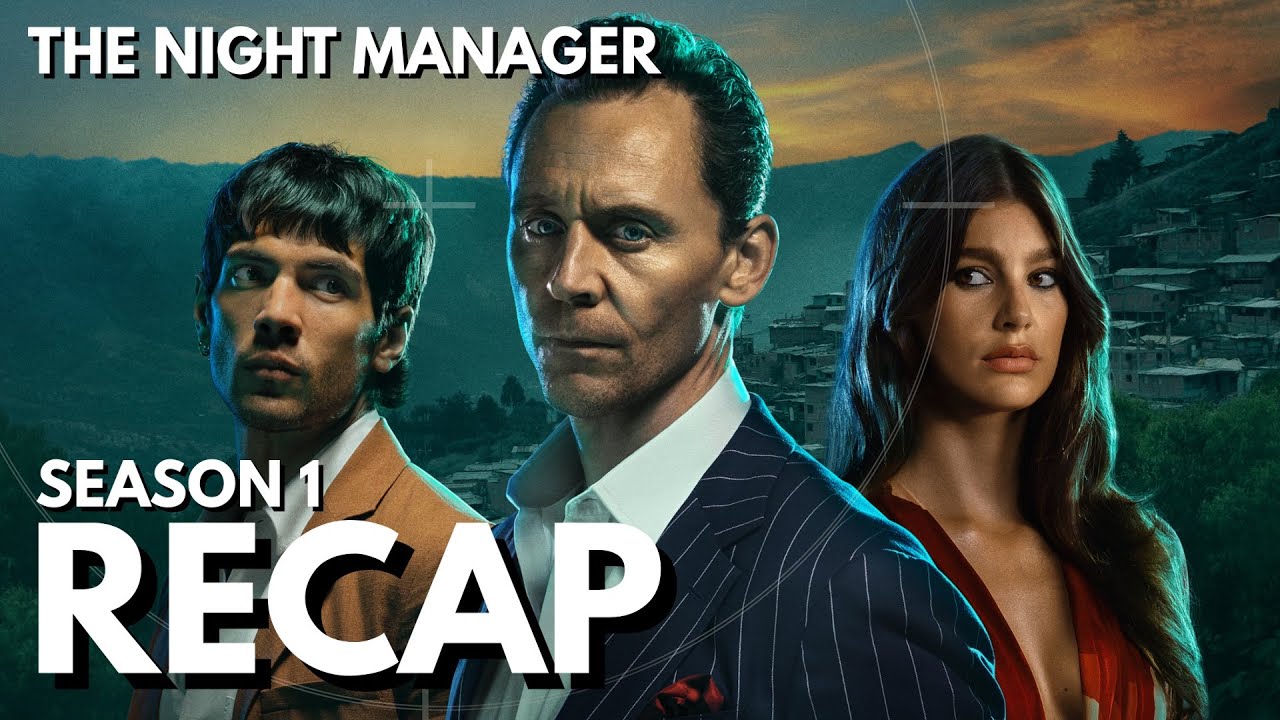The Night Manager S1 Recap & Story Breakdown