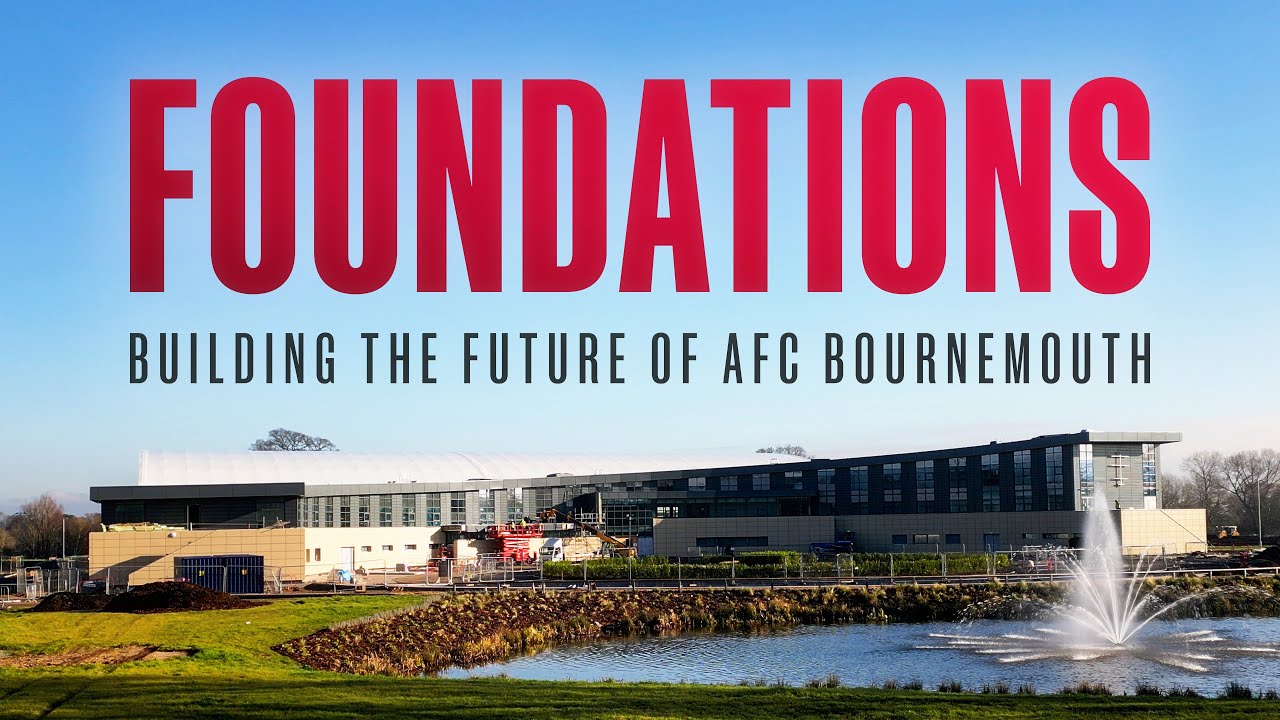 AFC Bournemouth Foundations: Building the Future 🏟️