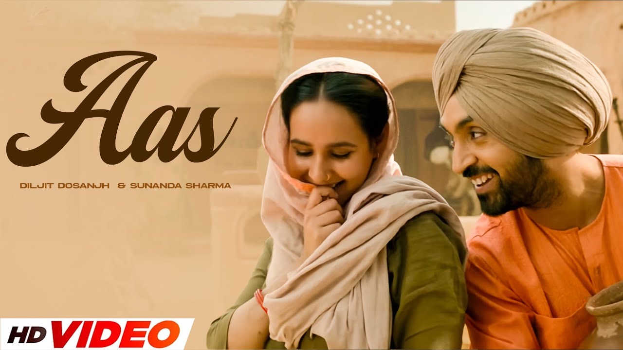 Aas (HD Video) | Diljit Dosanjh & Sunanda Sharma | New Punjabi Song 2024 š¶