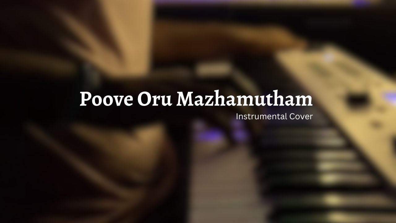 Poove Oru Mazhamuthum - Instrumental 🎶