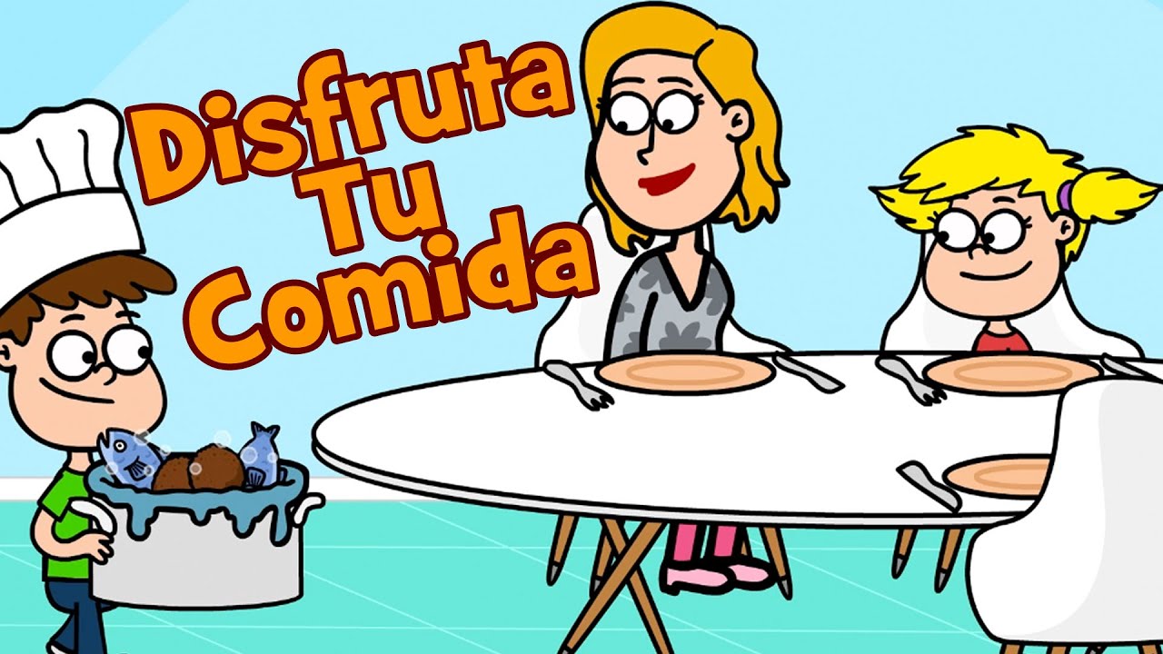 Disfruta tu comida - Música para niños - Canciones Infantiles sobre Comer