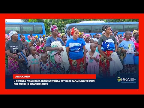 U Rwanda rwakiriye abanyarwanda 277 bari barahungiye muri RDC mu bihe bitandukanye