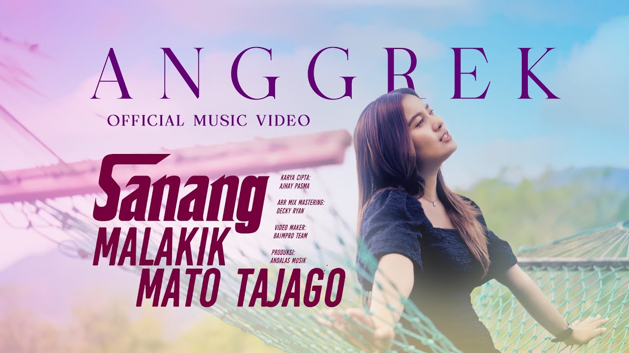 Anggrek - Sanang Malakik Mato Tajago 🎶