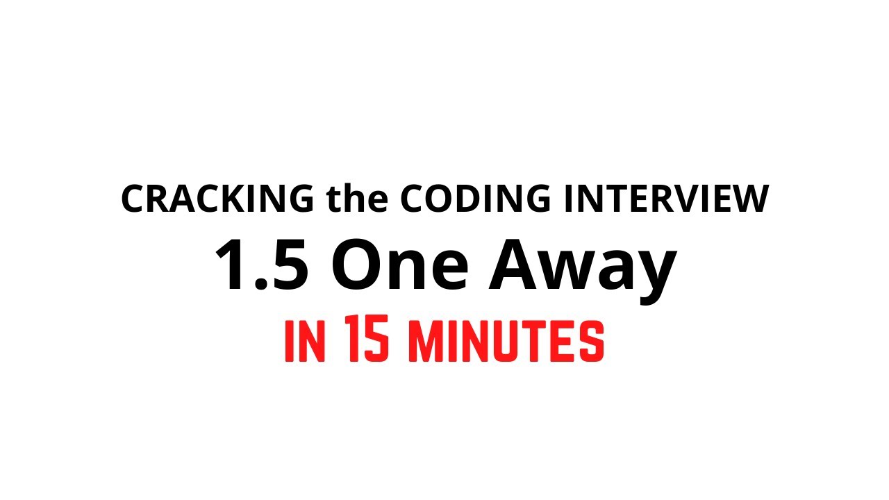 Master the 'One Away' Problem: Cracking the Coding Interview Solution 🔑