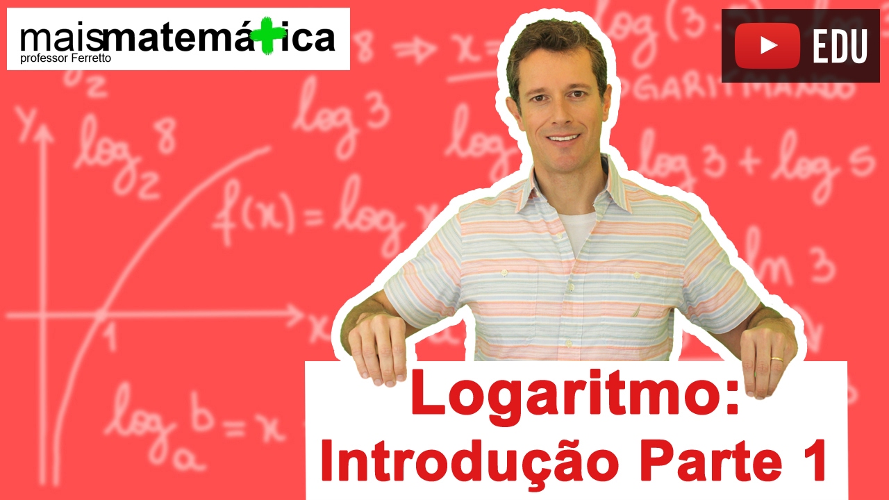 Introdução ao Logaritmo: Aula 1 de 14