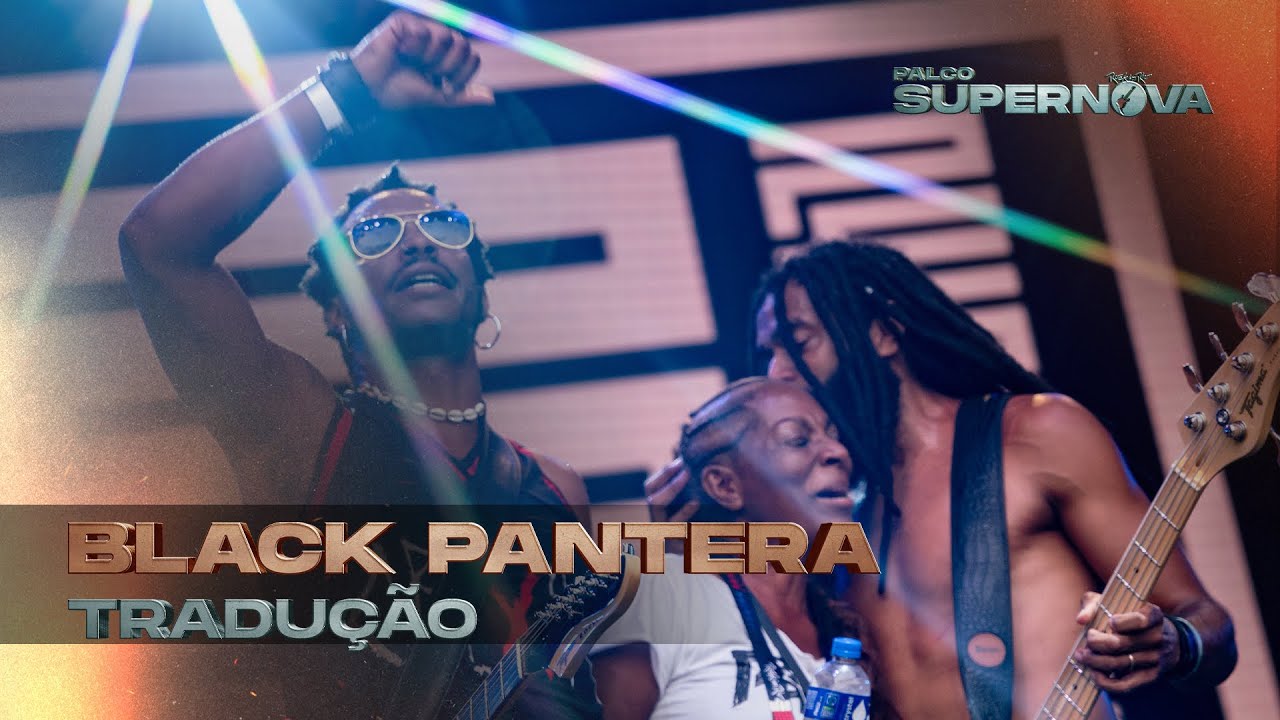 Black Pantera - TRADUÇÃO | Rock In Rio - Palco Supernova