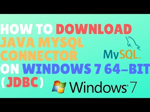 How To Download Java Mysql Connector On Windows 7 64-Bit (JDBC)
