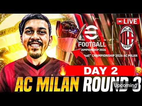 eFootball 26 Mobile Let's Try AC MILAN eSports ROUND 3 DAY 2🔥|🔴LIVE