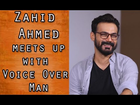 Zahid Ahmed meets up with Voice Over Man / Episode 70