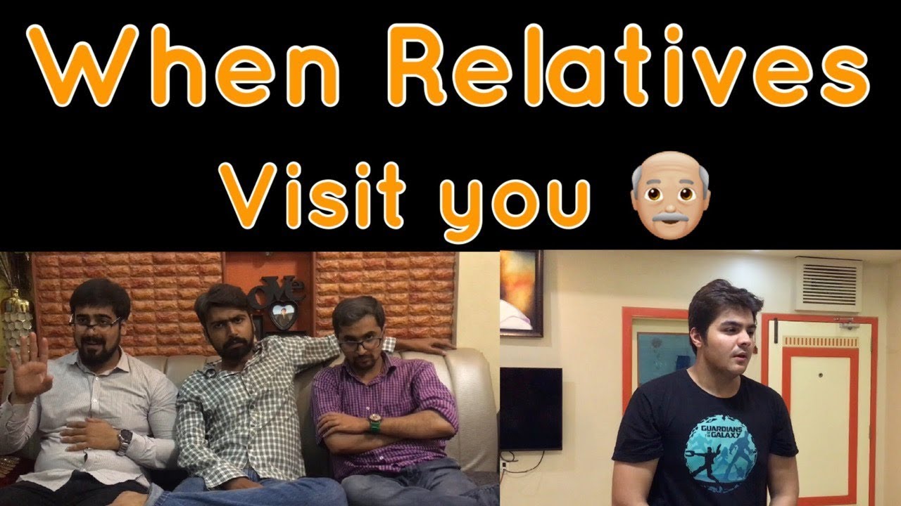 When Relatives Visit You | Ashish Chanchlani