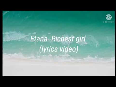 Etana - Richest Girl Lyrics Video ๐ถ