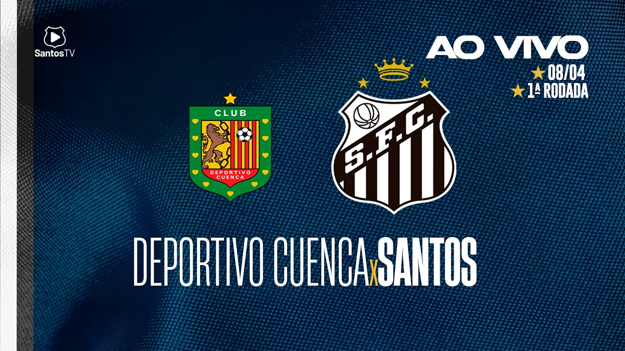 Ao Vivo: Deportivo Cuenca x Santos na Sul-Americana ⚽