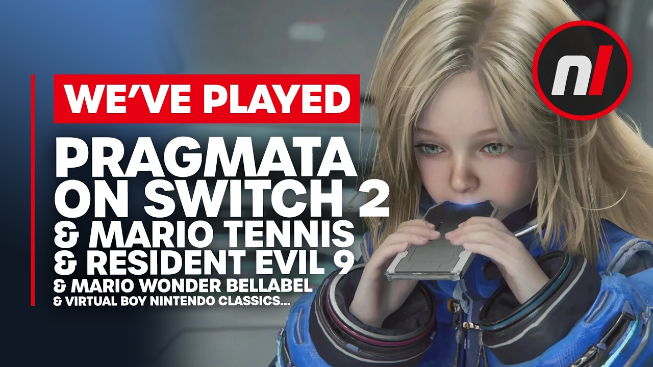 We've Played Pragmata on Switch 2... & Mario Tennis Fever, Resident Evil Requiem, Mario Wonder...