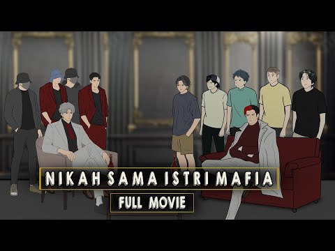 NIKAH SAMA ISTRI MAFIA FULL MOVIE FT @Dhot animasi sekolah