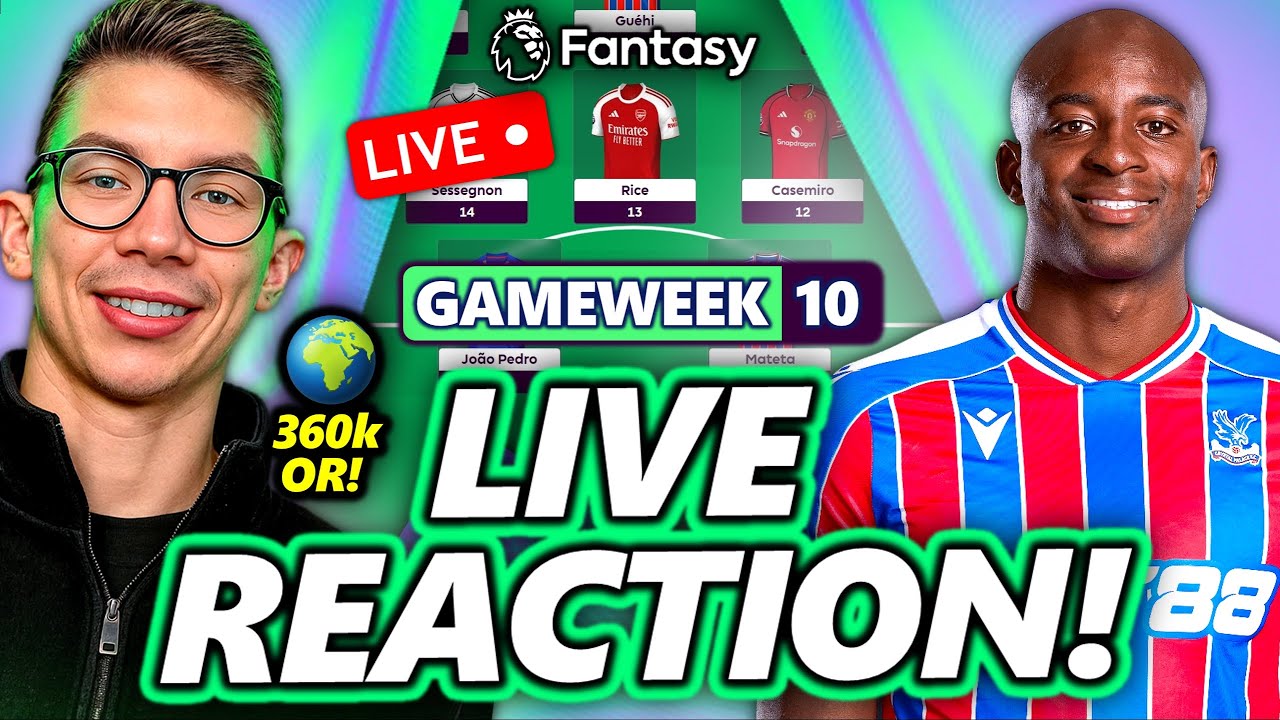 FPL Gameweek 10 Live Reaction & Tips ⚽ | Fantasy Premier League 2025/26