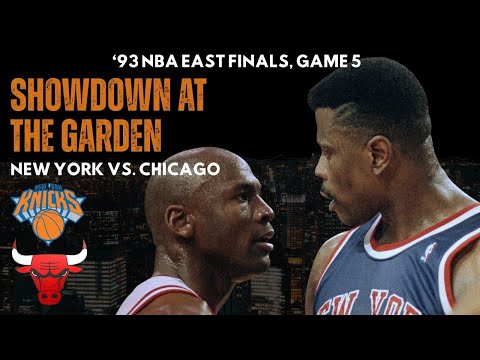 SHOWDOWN AT THE GARDEN (BULLS VS. KNICKS, EAST FINALS GAME 5)