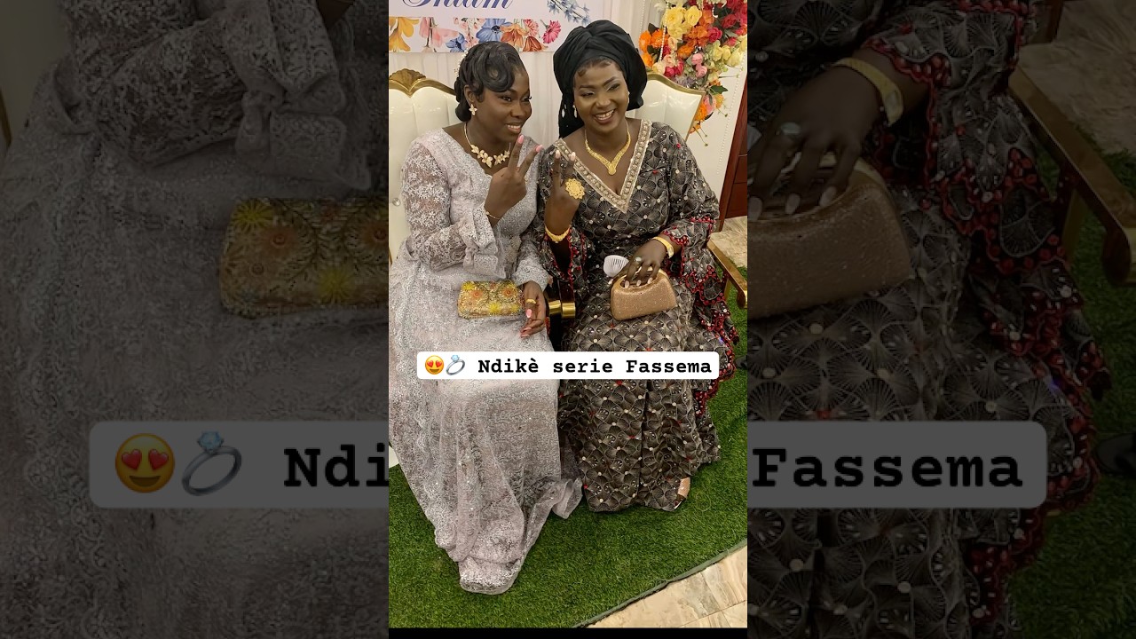 Mariage Ndikè : La Série Fassema à ne pas manquer ! 💍