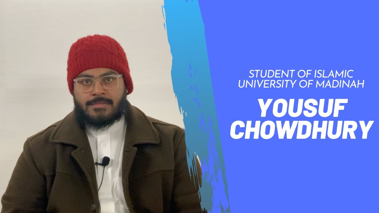 Yousuf Chowdhury: From NYC to Madinah University 📚
