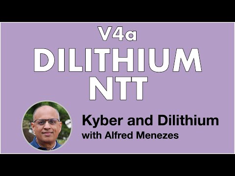 V4a: The Dilithium Number-Theoretic Transform (NTT) (Kyber and Dilithium short course)