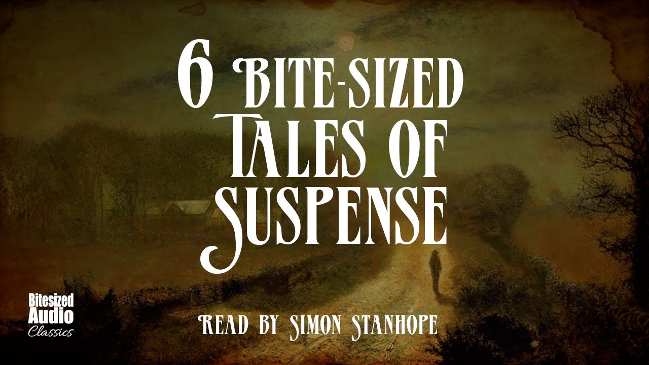 Six Short Suspense Stories You Can Listen to Anytime 🎧