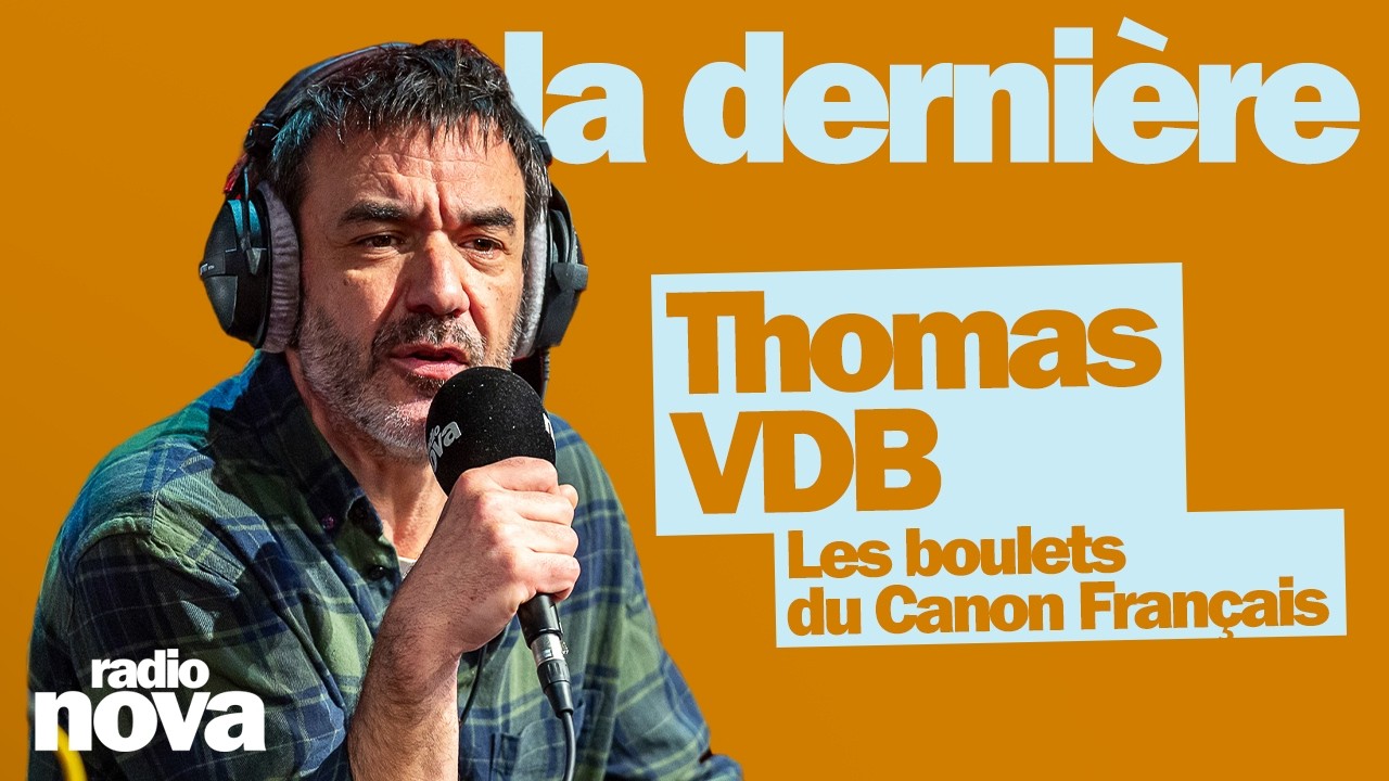 Les boulets du Canon Français - La chronique de Thomas VDB dans La dernière