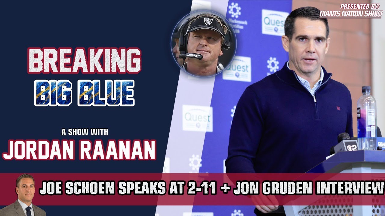 Joe Schoen Speaks at 2-11 + Jon Gruden Interview | Breaking Big Blue / Jordan Raanan