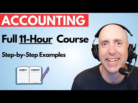 Complete Financial Accounting Course - 11-Hour Full Tutorial for Beginners