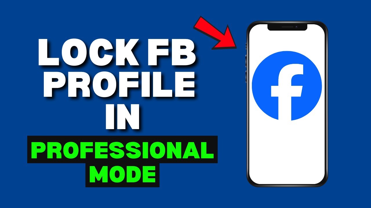 How to Lock Facebook Profile in Professional Mode