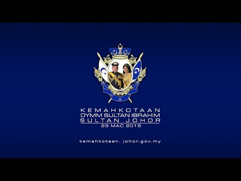 KEMAHKOTAAN DYMM SULTAN IBRAHIM SULTAN JOHOR