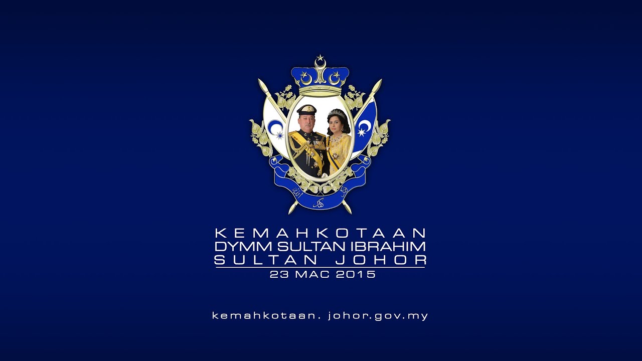 Kemahkotaan DYMM Sultan Ibrahim Sultan Johor