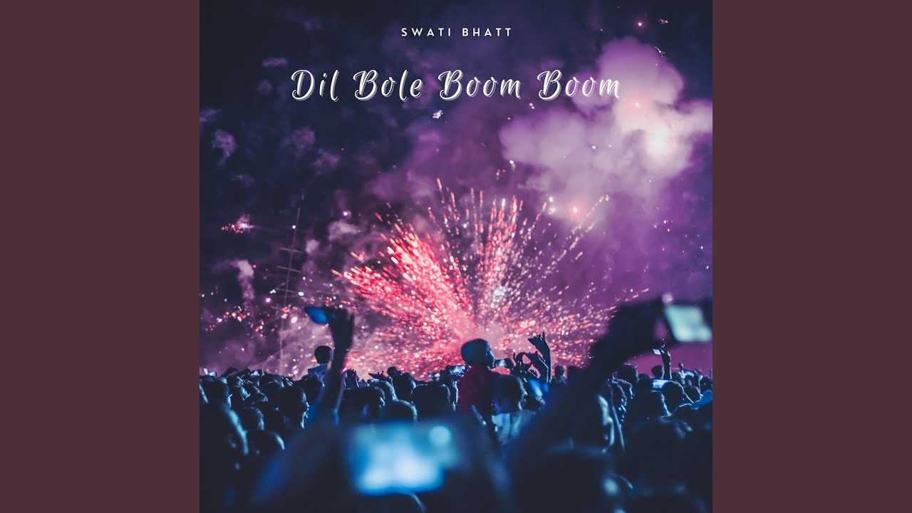 Dil Bole Boom Boom Cover by Swati Bhatt 🎶